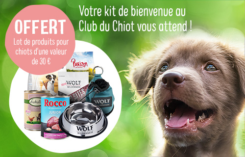 Offert : Lots de produits pour chiots d'une valeur de 30€. Votre kit de bienvenue au Club du Chiot vous attend !